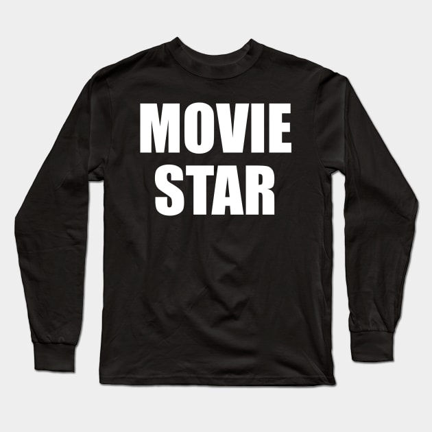 Movie Star Hollywood Film Actor Long Sleeve T-Shirt by Nerdlight Shop